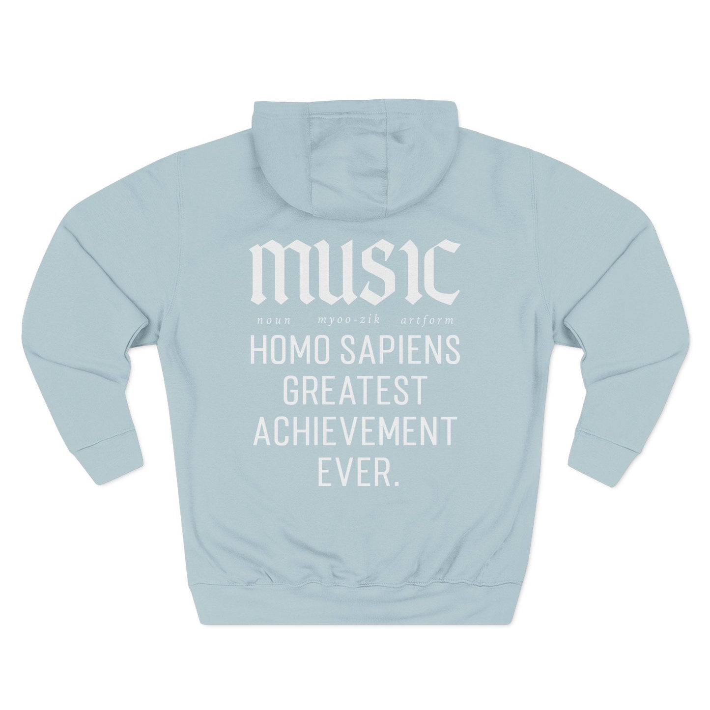 Music Definition Hoodie – Homo Sapiens Greatest Achievement Ever