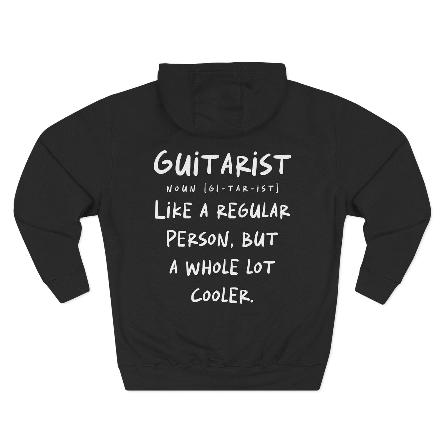 Guitarist Definition Hoodie – Like a Regular Person but Cooler