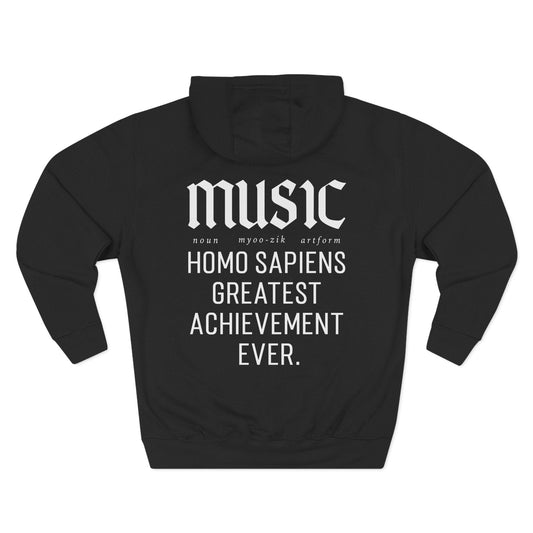 Music Definition Hoodie – Homo Sapiens Greatest Achievement Ever