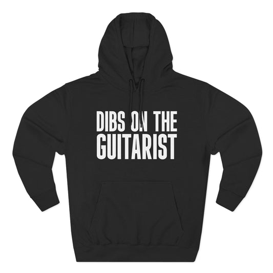 Dibs On The Guitarist Hoodie