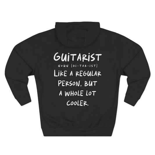 Guitarist Definition Hoodie – Like a Regular Person but Cooler