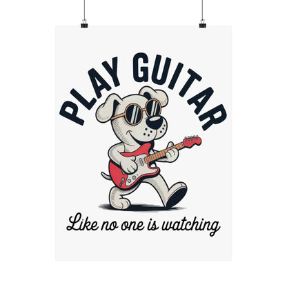 Play Guitar Like No One Is Watching Poster – Fun Music Wall Art for Guitar Lovers
