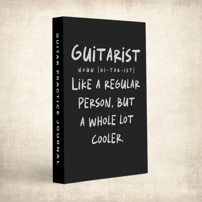 Guitarist Funny Definition Practice Journal