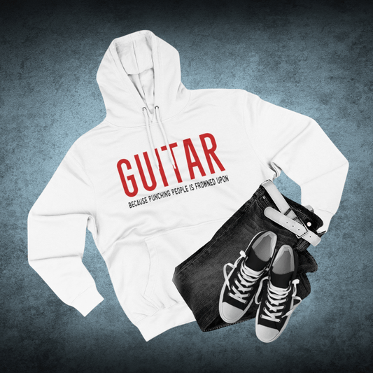 Guitar - Because Punching People Is Frowned Upon Hoodie