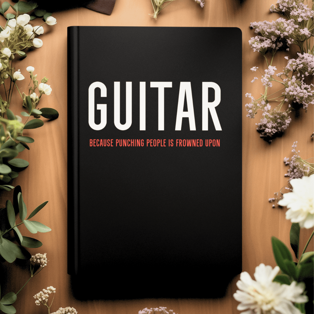 Guitar - Because Punching People Is Frowned Upon Journal