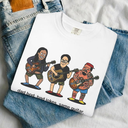 Dad Bod, Bad Jokes, Same Guitar T-Shirt