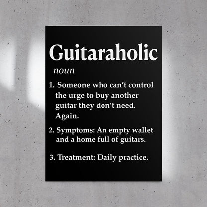 Guitaraholic Definition Poster (24"32")