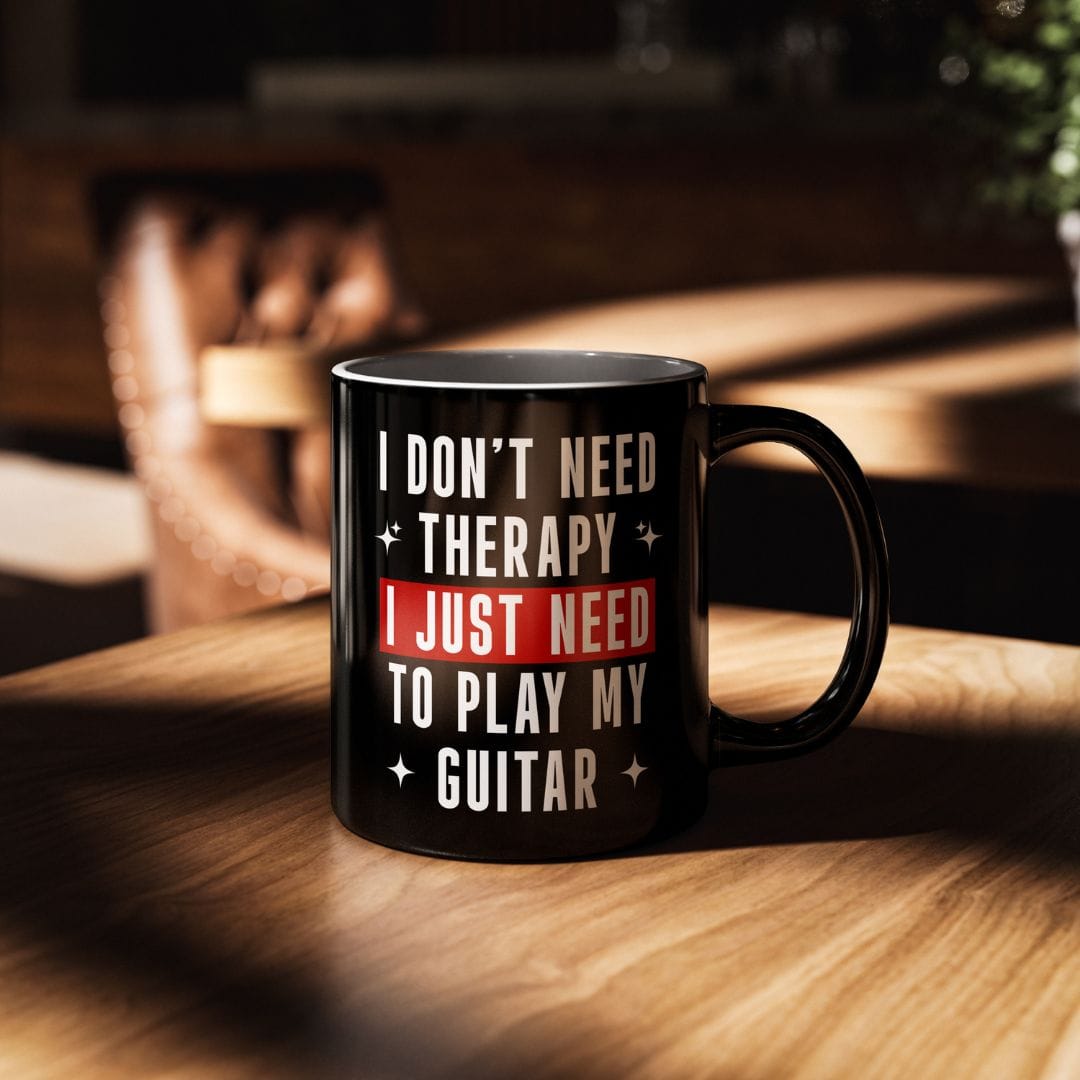 I Don't Need Therapy Guitar 11oz Mug