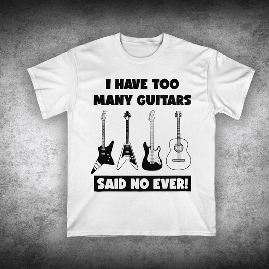I Have Too Many Guitars, Comfort Colors Unisex T-shirt