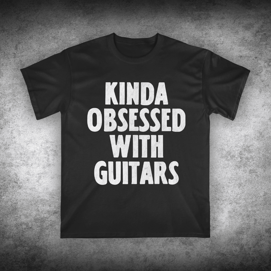 Kinda Obsessed With Guitars, Unisex T-shirt